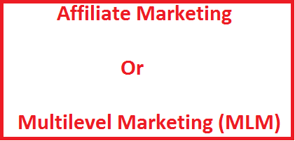 affiliate marketing or mlm