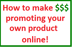 How to Market Your Own Products Online