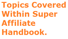 superaffiliatehandbooktopics