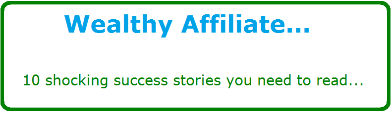 wealthy affiliate success stories