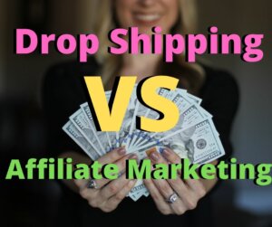drop shipping vs affiliate marketing