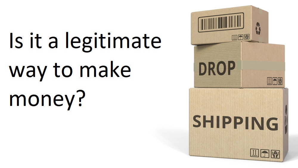 is drop shipping legitimate